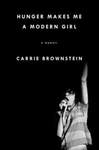 cover of the book Hunger Makes Me a Modern Girl: A Memoir