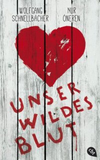 cover of the book Unser wildes Blut