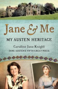 cover of the book Jane & me: my Austen heritage