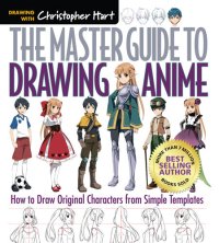 cover of the book The Master Guide to Drawing Anime: How to Draw Original Characters from Simple Templates