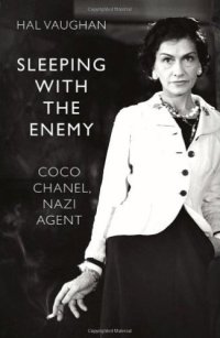 cover of the book Sleeping with the enemy: Coco Chanel's secret war