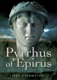 cover of the book Pyrrhus of Epirus