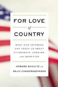 cover of the book For love of country: what our veterans can teach us about citizenship, heroism, and sacrifice