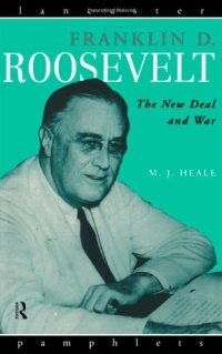 cover of the book Franklin D. Roosevelt: The New Deal and War