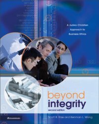 cover of the book Beyond Integrity: A Judeo-Christian Approach to Business Ethics