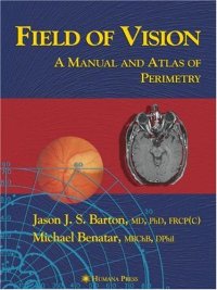 cover of the book Field of Vision: A Manual and Atlas of Perimetry