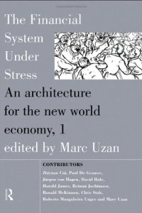 cover of the book The Financial System Under Stress: An Architecture for the New World Economy