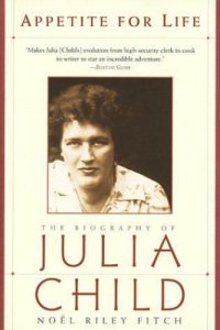 cover of the book Appetite for Life: The Biography of Julia Child