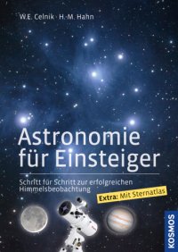 cover of the book Astronomie für Einsteiger Schritt für Schritt zur erfolgreichen Himmelsbeobachtung