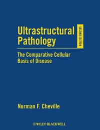 cover of the book Ultrastructural pathology: the comparative cellular basis of disease