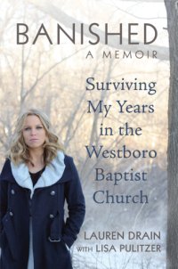 cover of the book Banished: surviving my years in the Westboro Baptist Church