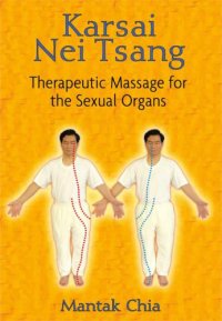 cover of the book Karsai Nei Tsang: Therapeutic Massage for the Sexual Organs