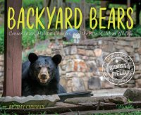 cover of the book Backyard bears: conservation, habitat changes, and the rise of urban wildlife