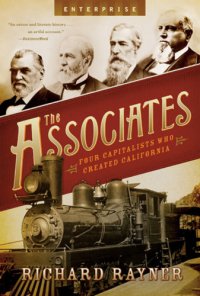 cover of the book The associates: four capitalists who created California