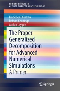 cover of the book The Proper Generalized Decomposition for Advanced Numerical Simulations a Primer