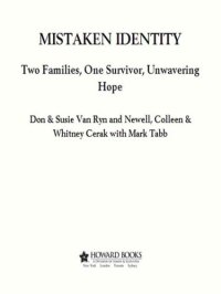 cover of the book Mistaken identity: two families, one survivor, unwavering hope