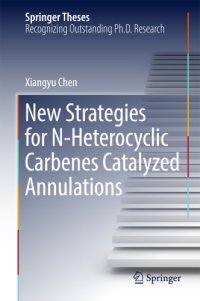 cover of the book New Strategies for N-Heterocyclic Carbenes Catalyzed Annulations