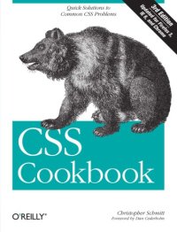 cover of the book CSS cookbook Description based on print version record. - ''Updated for Firefox 3, IE 8, and Chrome''--Cover