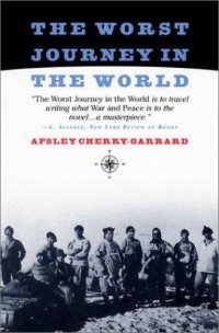 cover of the book The worst journey in the world: Antarctic 1910-1913