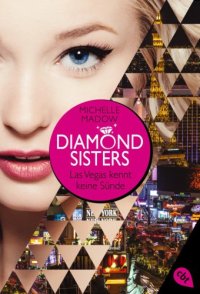 cover of the book Diamond Sisters - Las Vegas kennt keine Sünde