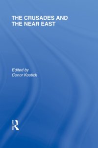 cover of the book The Crusades and the Near East: cultural histories