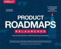 cover of the book Product roadmapping: a practical guide to prioritizing opportunities, aligning teams, and delivering value to customers and stakeholders