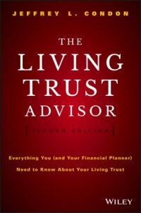 cover of the book The living trust advisor: everything you (and your financial planner) need to know about your living trust