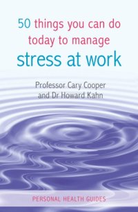 cover of the book 50 things you can do today to manage stress at work