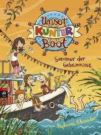 cover of the book Unser Kunterboot - Sommer der Geheimnisse