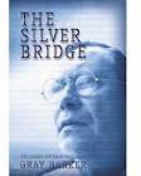 cover of the book The silver bridge: the classic Mothman tale