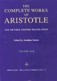 cover of the book The complet works of Aristotle : the revised Oxford translation