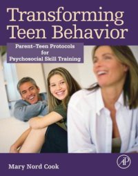 cover of the book Transforming teen behavior: parent-teen protocols for psychosocial skills training