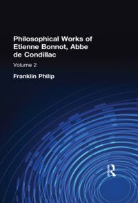 cover of the book Philosophical writings of Etienne Bonnot, abbe de Condillac vol 2