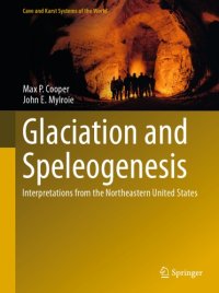 cover of the book Glaciation and Speleogenesis Interpretations from the Northeastern United States