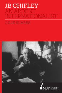 cover of the book JB Chifley: an ardent internationalist