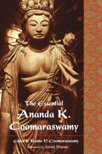 cover of the book Essential Ananda K. Coomaraswamy, The