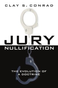 cover of the book Jury nullification: the evolution of a doctrine