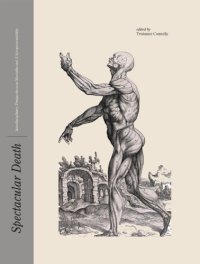 cover of the book Spectacular death interdisciplinary perspectives on mortality and (un)representability