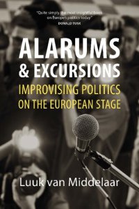 cover of the book Alarums and Excursions: Improvising Politics on the European Stage