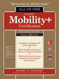 cover of the book CompTIA Mobility+ Certification All-in-One Exam Guide (Exam MB0-001)