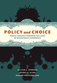 cover of the book Policy and choice: public finance throught the lens of behavioral economics