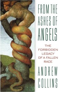 cover of the book From the ashes of angels: the forbidden legacy of a fallen race