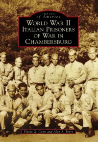 cover of the book World War II Italian Prisoners of War in Chambersburg