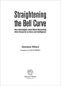 cover of the book Straightening the bell curve: how stereotypes about Black masculinity drive research on race and intelligence