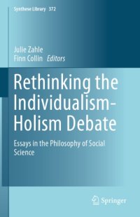 cover of the book Rethinking the Individualism-Holism Debate: Essays in the Philosophy of Social Science