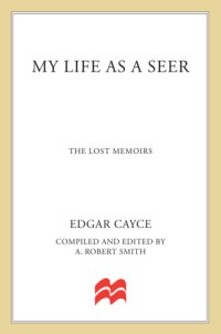 cover of the book My life as a seer: the lost memoirs