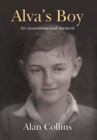 cover of the book Alva's boy: an unsentimental memoir