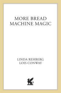 cover of the book More Bread Machine Magic