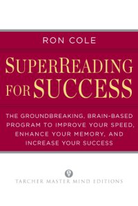 cover of the book SuperReading for success: the groundbreaking, brain-based program to improve your speed, enhance your memory, and increase your success