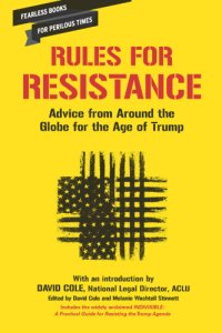 cover of the book Rules for resistance: advice from around the globe for the age of Trump